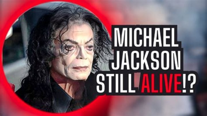 Is Michael Jackson Still Alive? The Truth
